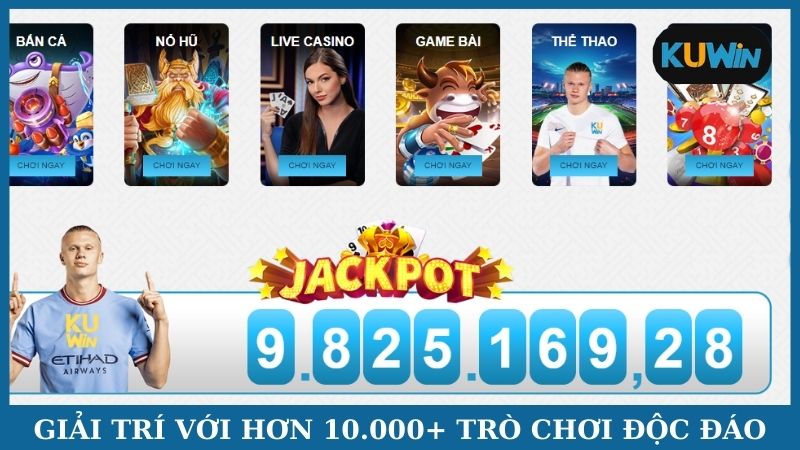 Giải trí với hơn 10.000+ trò chơi độc đáo