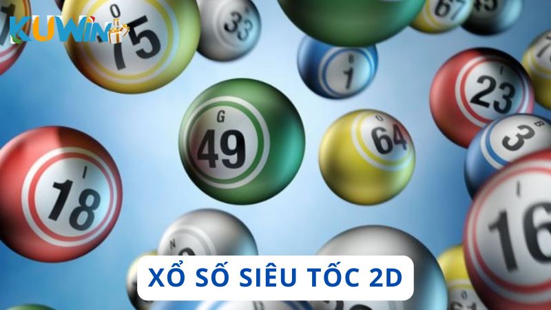 Chơi XS siêu tốc 2D